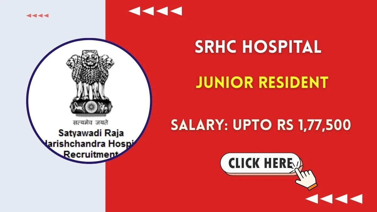 SRHC Hospital Junior Resident Recruitment 2025 – Walk in for 05 Posts