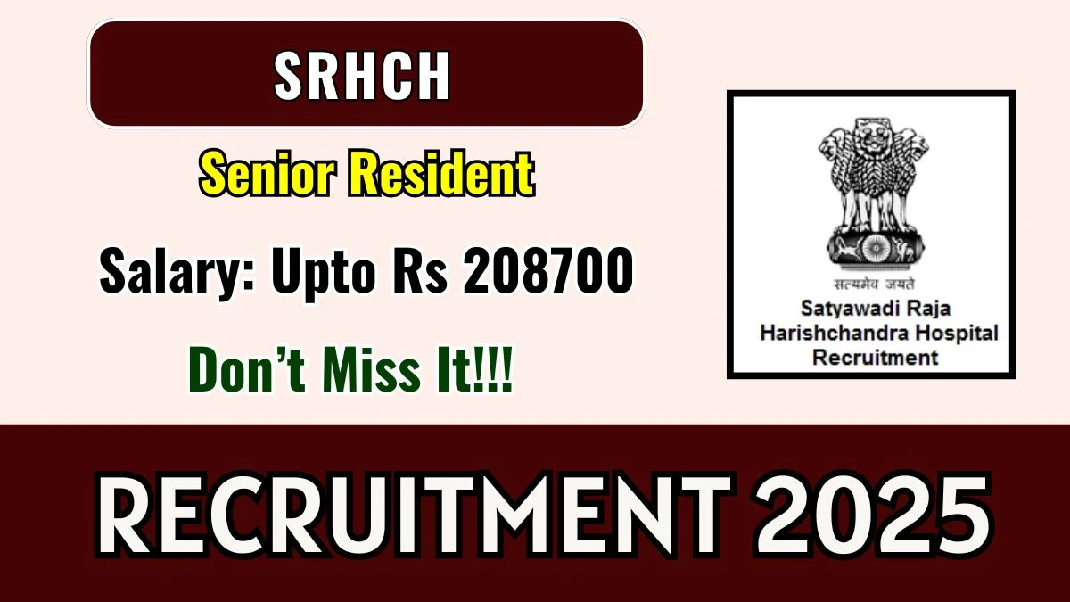 SRHCH Senior Resident Recruitment 2025 – Walk in for 14 Posts