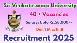 Sri Venkateswara University Recruitment 2025 - Apply Offline for 41 Project Associate, Lab Assistant and More Posts