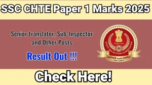 SSC CHTE Paper-I Marks 2025 OUT (Direct Link) - Download Scorecard @ssc.gov.in
