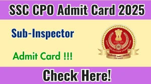 SSC CPO Admit Card 2025 - Download Hall Ticket SSC CPO Admit Card 2025 - Download Hall Ticket