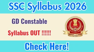 SSC GD Syllabus 2026 - Download PDF & Exam Pattern SSC GD Syllabus 2026 - Download PDF & Exam Pattern