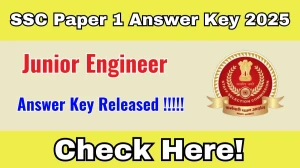 SSC JE Answer Key 2025 OUT - Download PDF, Response Sheet & Objection Link