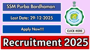 SSM Purba Bardhaman Recruitment 2025 - Apply Offline for Physiotherapist / Occupational Therapist, Audiologist and Speech Therapist Posts
