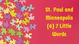 St. Paul and Minneapolis 7 Little Words 6 letters Answer