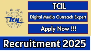 TCIL Digital Media Outreach Expert Recruitment 2025 - Apply Online
