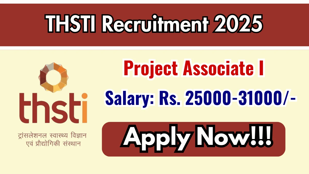 THSTI Project Associate I Recruitment 2025 – Walk in for 02 Posts