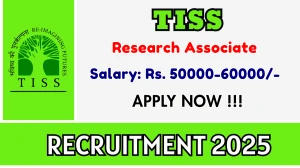 TISS Research Associate Recruitment 2025 - Apply Online for 02 Posts TISS Research Associate Recruitment 2025 - Apply Online for 02 Posts