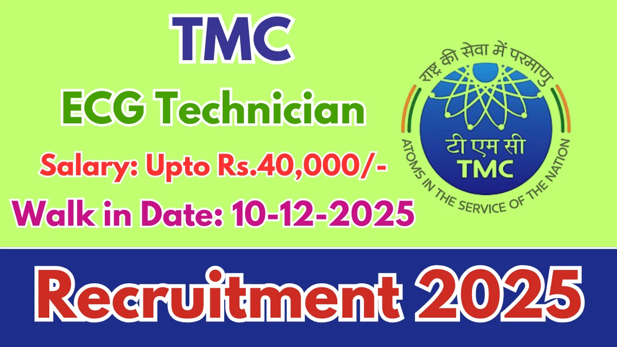 TMC ECG Technician Recruitment 2025 – Walk in