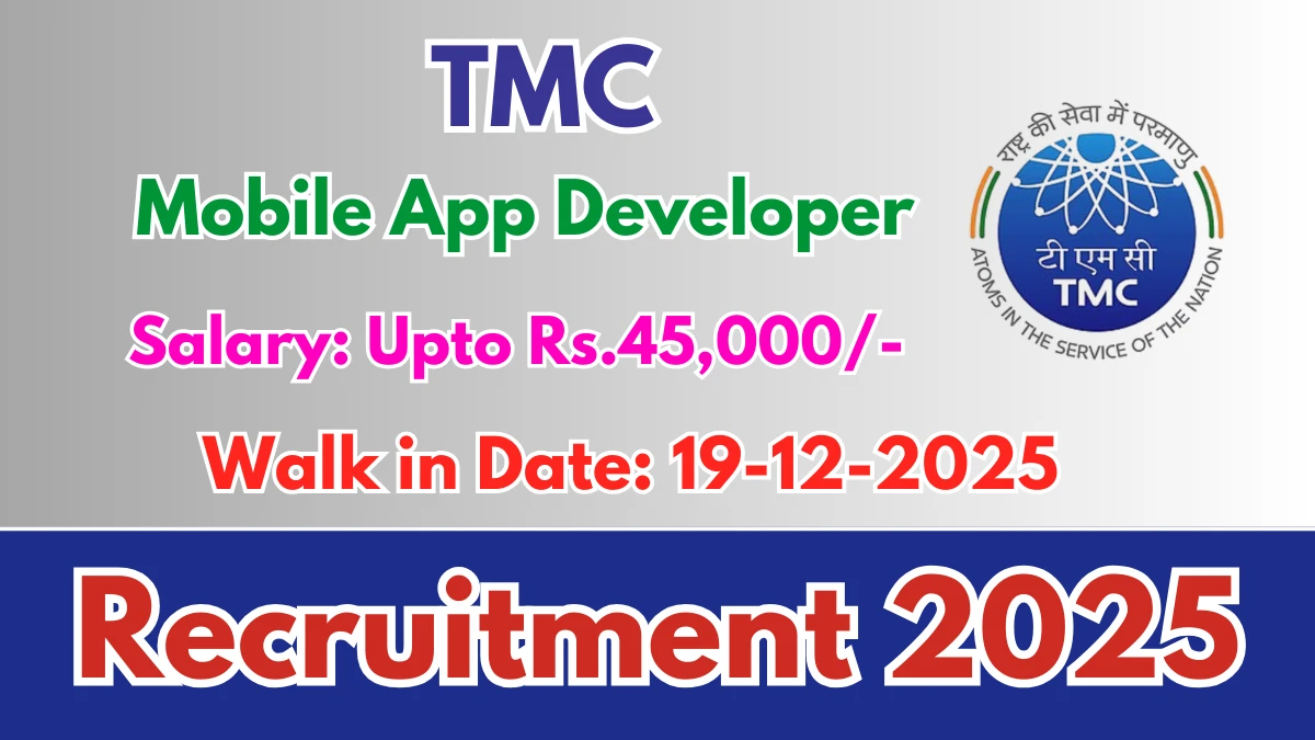 TMC Mobile App Developer Recruitment 2025 – Walk in