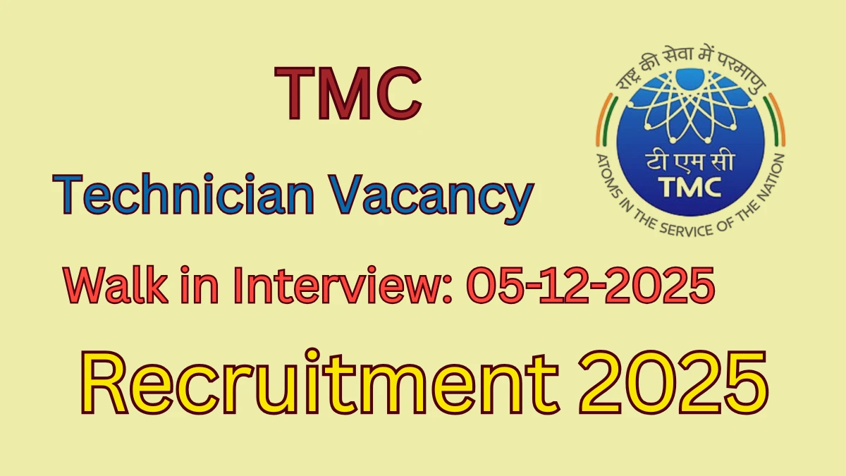 TMC Technician Recruitment 2025 – Walk in