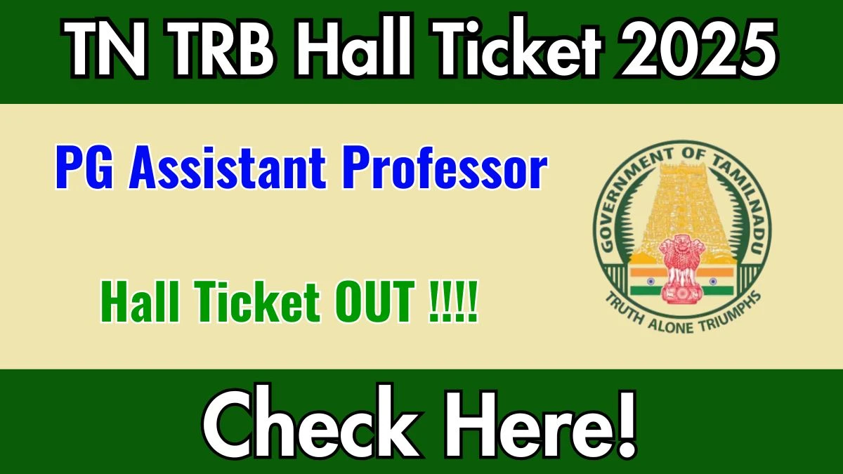 TN TRB PG Assistant Professor Hall Ticket 2025 OUT - Download Here