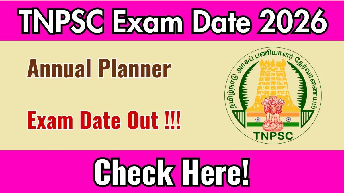 TNPSC Annual Planner 2026 Released – Check Exam Schedule & Details