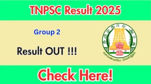 TNPSC Group 2 Result 2025 OUT (Direct Link) - Download Scorecard @ tnpsc.gov.in