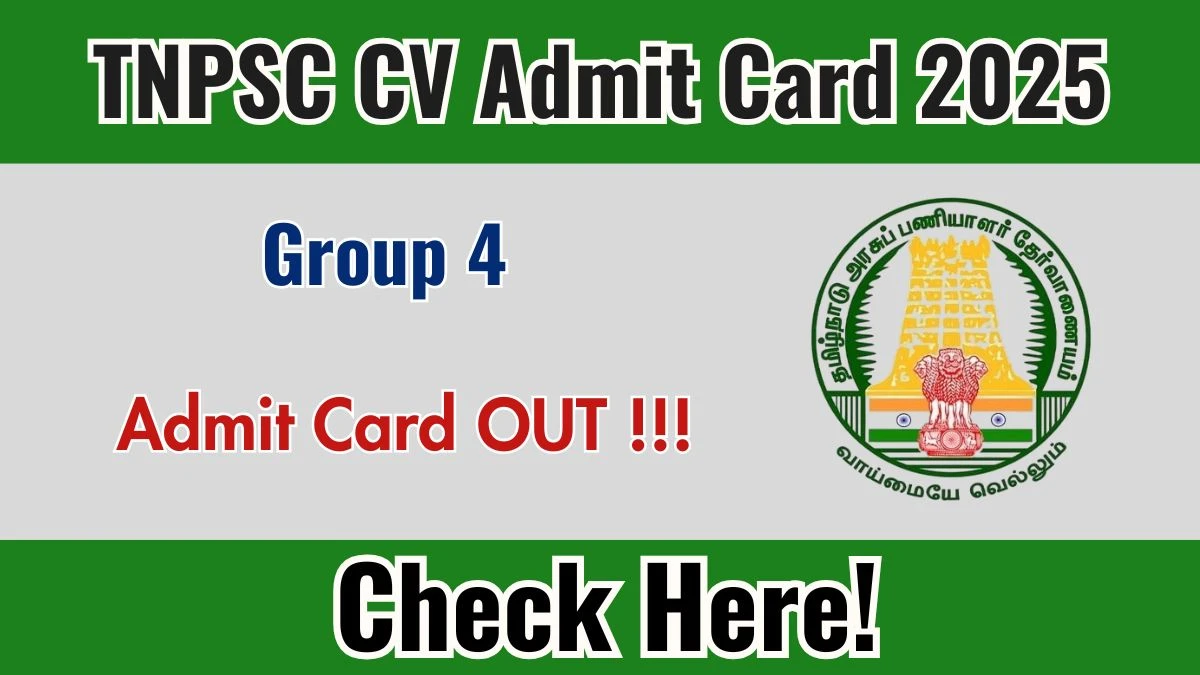 TNPSC Group 4 Admit Card 2025 - Download Here
