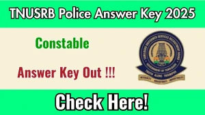 TNUSRB Police Constable Answer Key 2025 OUT - Download PDF, Response Sheet & Objection Link