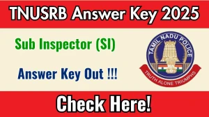 TNUSRB SI Answer Key 2025 OUT - Download PDF, Response Sheet & Objection Link