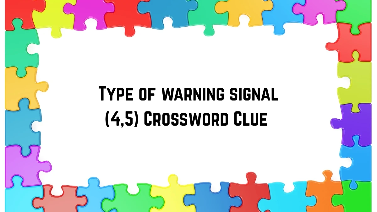 Type of warning signal Crossword Clue Irish Daily Mail Quick (4,5) letters Answer