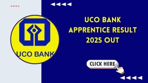 UCO Bank Apprentices Result 2025 Declared: Download at uco.bank.in