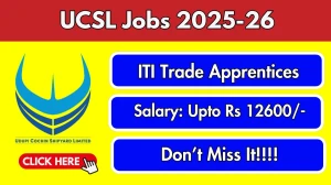 UCSL ITI Trade Apprentices Recruitment 2025-26 - Apply Online for 19 Posts