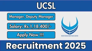 UCSL Recruitment 2025 – Apply Online for 03 Manager, Deputy Manager Posts