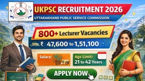 UKPSC Lecturer Recruitment 2026 - Apply Online for 808 Posts