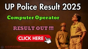 UP Police Computer Operator Result 2025 OUT (Direct Link) - Download Scorecard @uppbpb.gov.in
