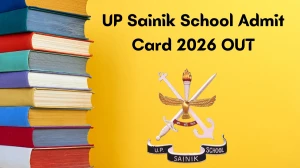 UP Sainik School Admit Card 2026 OUT upsainikschool.org. Check UP Sainik School Hall Ticket Details Here