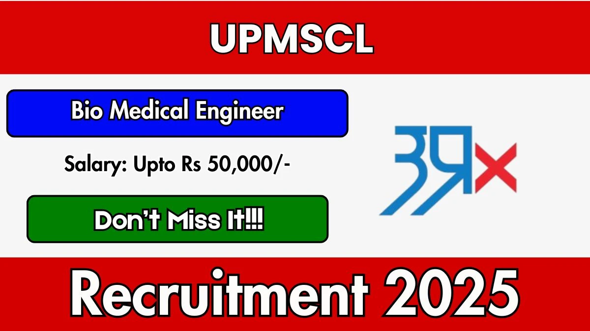 UPMSCL Bio Medical Engineer Recruitment 2025 - Apply Offline
