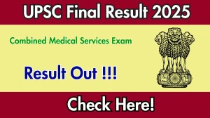 UPSC CMS Final Result 2025 OUT (Direct Link) - Download Scorecard @upsc.gov.in