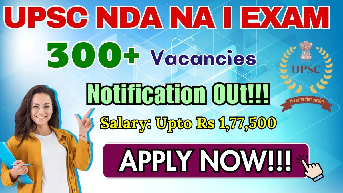UPSC NDA NA I Exam Notification 2026 - Apply Online for 394 Posts