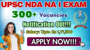 UPSC NDA NA I Exam Notification 2026 - Apply Online for 394 Posts