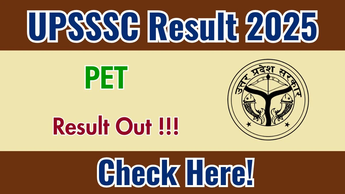 UPSSSC PET Result 2025 OUT (Direct Link) - Download Scorecard @upsssc.gov.in