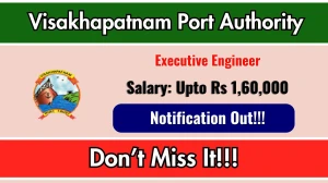 Visakhapatnam Port Authority Executive Engineer Recruitment 2025 - Apply Offline