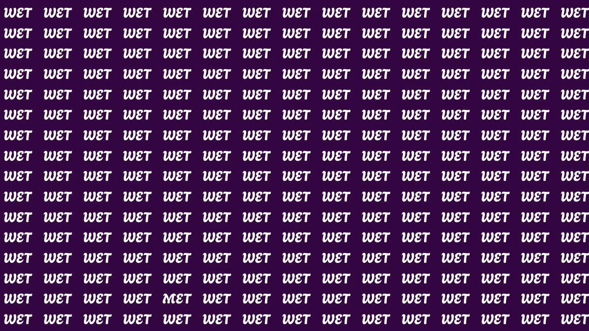 Visual Illusion: Within 7 Seconds Spot the Word MET among WET