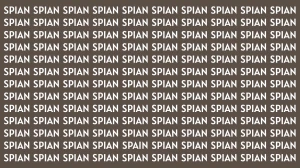 Visual Illusion: Within 7 Seconds Spot the Word SPAIN among SPIAN