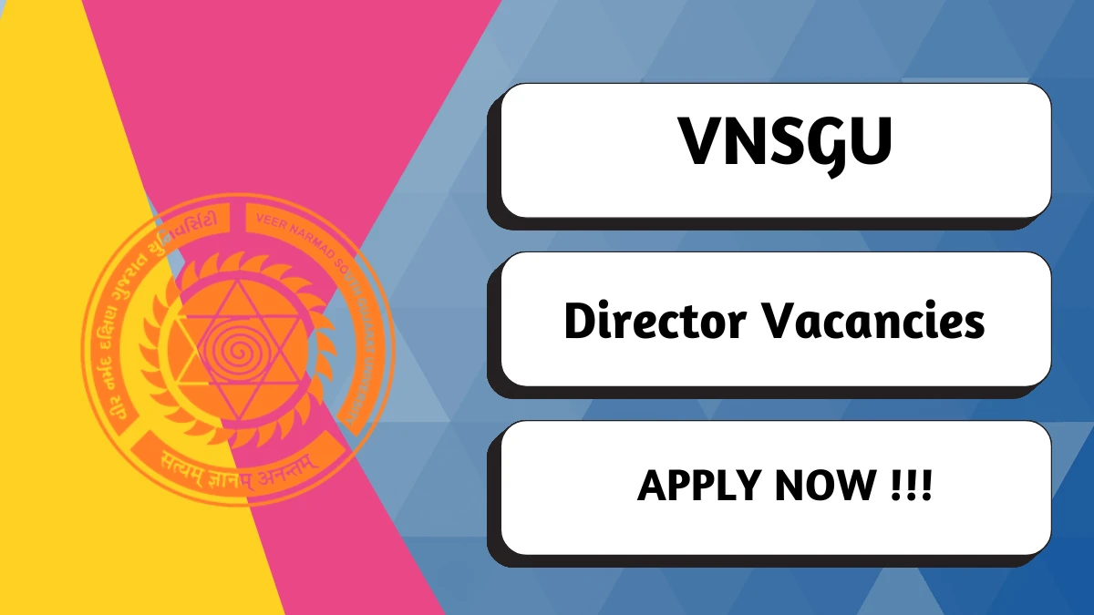 VNSGU Director Recruitment 2026 - Apply Online for 01 Posts