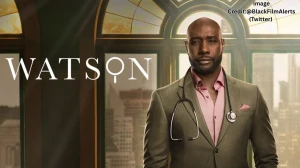 Watson Season 2 Episode 9 Release Date Update: When and Where to Watch Watson Se...