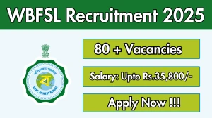WBFSL Recruitment 2025 - Apply Offline for 81 Scientific Officer, Scientific Assistant and More Posts