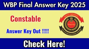 WBP Constable Final Answer Key 2025 OUT - Download PDF, Response Sheet & Objection Link