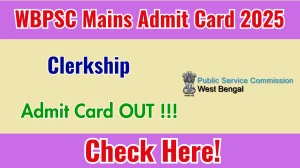 WBPSC Clerkship Mains Admit Card 2025 Out - Download Here