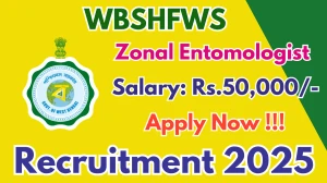 WBSHFWS Zonal Entomologist Recruitment 2025 - Apply Online