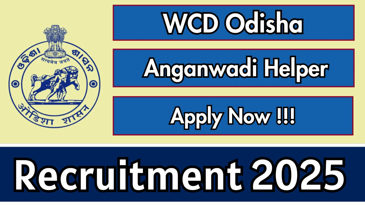 WCD Odisha Anganwadi Helper Recruitment 2025 – Apply Online