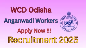 WCD Odisha Anganwadi Workers Recruitment 2025 – Apply Online
