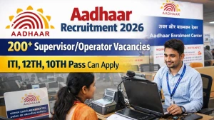 Aadhaar Supervisor/Operator Recruitment 2026 - Apply Online for 282 Posts Aadhaar Supervisor/Operator Recruitment 2026 - Apply Online for 282 Posts