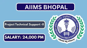 AIIMS Bhopal Project Technical Support II Recruitment 2026 – Walk in