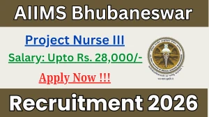 AIIMS Bhubaneswar Project Nurse III Recruitment 2026 - Apply Offline