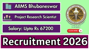 AIIMS Bhubaneswar Project Research Scientist Recruitment 2026 - Apply Offline for 01 Posts