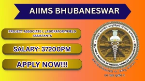 AIIMS Bhubaneswar Recruitment 2026 - Apply Offline For Project Associate I, Laboratory/Field Assistants Posts