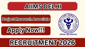 AIIMS Delhi Project Research Associate Recruitment 2026 – Apply Online AIIMS Delhi Project Research Associate Recruitment 2026 – Apply Online